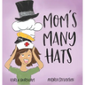 Mom's Many Hats