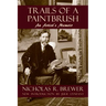 Trails of a Paintbrush: An Artist's Memoir