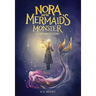 Nora and the Mermaid's Monster: A Croswald Story