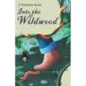 Into the Wildwood