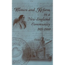 Women and Reform in a New England Community, 1815-1860
