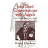 John Dee's Conversations with Angels: Cabala, Alchemy, and the End of Nature