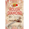 Rough Diamond