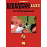 Essential Elements for Jazz Ensemble a Comprehensive Method for Jazz Style and Improvisation