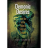 Demonic Desires: Yetzer Hara and the Problem of Evil in Late Antiquity