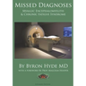 Missed Diagnoses Myalgic Encephalomyelitis & Chronic Fatigue Syndrome Second Edition