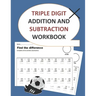 triple digit addition and subtraction workbook