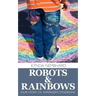 Robots & Rainbows: Our Story of Asperger's Syndrome