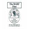 The BARF Diet: Raw Feeding for Dogs and Cats Using Evolutionary Principles
