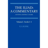 The Iliad: A Commentary: Volume 1, Books 1-4