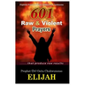 601 Raw & Violent Prayer: Prophetic Prayers of Power, Evidence and Testimonies