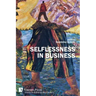 Selflessness in Business