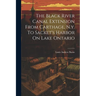 The Black River Canal Extension From Carthage, N.y. To Sacket's Harbor On Lake Ontario