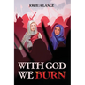 With God We Burn