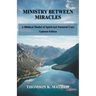 Ministry Between Miracles: A Biblical Model of Spirit-led Pastoral Care