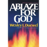 Ablaze for God