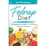 Fodmap Diet The Beginners Guide to Managing Digestive Disorders