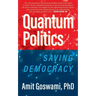 Quantum Politics: Saving Democracy