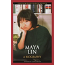 Maya Lin: A Biography