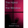 The Hand in the Window