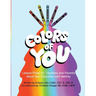 Colors of You: Lesson Plans for Teachers and Parents about Sex Education and Identity