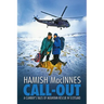 Call-Out: A Climber's Tales of Mountain Rescue in Scotland