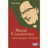 Moral Consistency with Lonergan's Thought