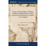 Poems on Various Subjects, Religious and Moral. By Phillis Wheatley, Negro Servant to Mr. John Wheatley, of Boston, in New England