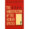 The Domestication of the Human Species