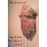 My Body Lives Like a Threat