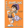 I Shrunk My Best Friend - All 3 Books - Funny Books for Kids