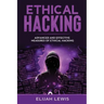 Ethical Hacking: Advanced and Effective Measures of Ethical Hacking