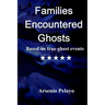 Families Encountered Ghosts: Paranormal