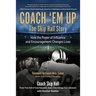 Coach 'Em Up: The Skip Hall Story