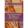The Old Testament: The Major and Minor Prophets