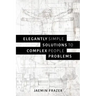 Elegantly Simple Solutions to Complex People Problems