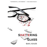 Shattering Glass