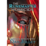 The Runemaster Homicide