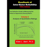 Handbook of Inter-Rater Reliability: The Definitive Guide to Measuring the Extent of Agreement Among Raters: Vol 2: Analysis of Quantitative Ratings
