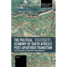 The Political Economy of South Africa's Post-Apartheid Transition: The Rejection of Alternatives to Neoliberalism