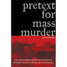Pretext for Mass Murder: The September 30th Movement and Suharto's Coup d'Etat in Indonesia