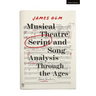 Musical Theatre Script and Song Analysis Through the Ages