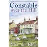 CONSTABLE OVER THE HILL a perfect feel-good read from one of Britain's best-loved authors