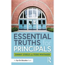 Essential Truths for Principals