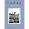 Clamdigger: Childhood Stories