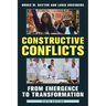 Constructive Conflicts: From Emergence to Transformation