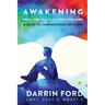 Awakening from the Sexually Addictive Mind: A Guide to Compassionate Recovery