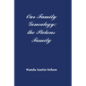 Our Family Genealogy: the Pickens Family