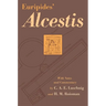 Euripides' Alcestis: Volume 29