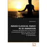 Indian Classical Dance in 3D Animation